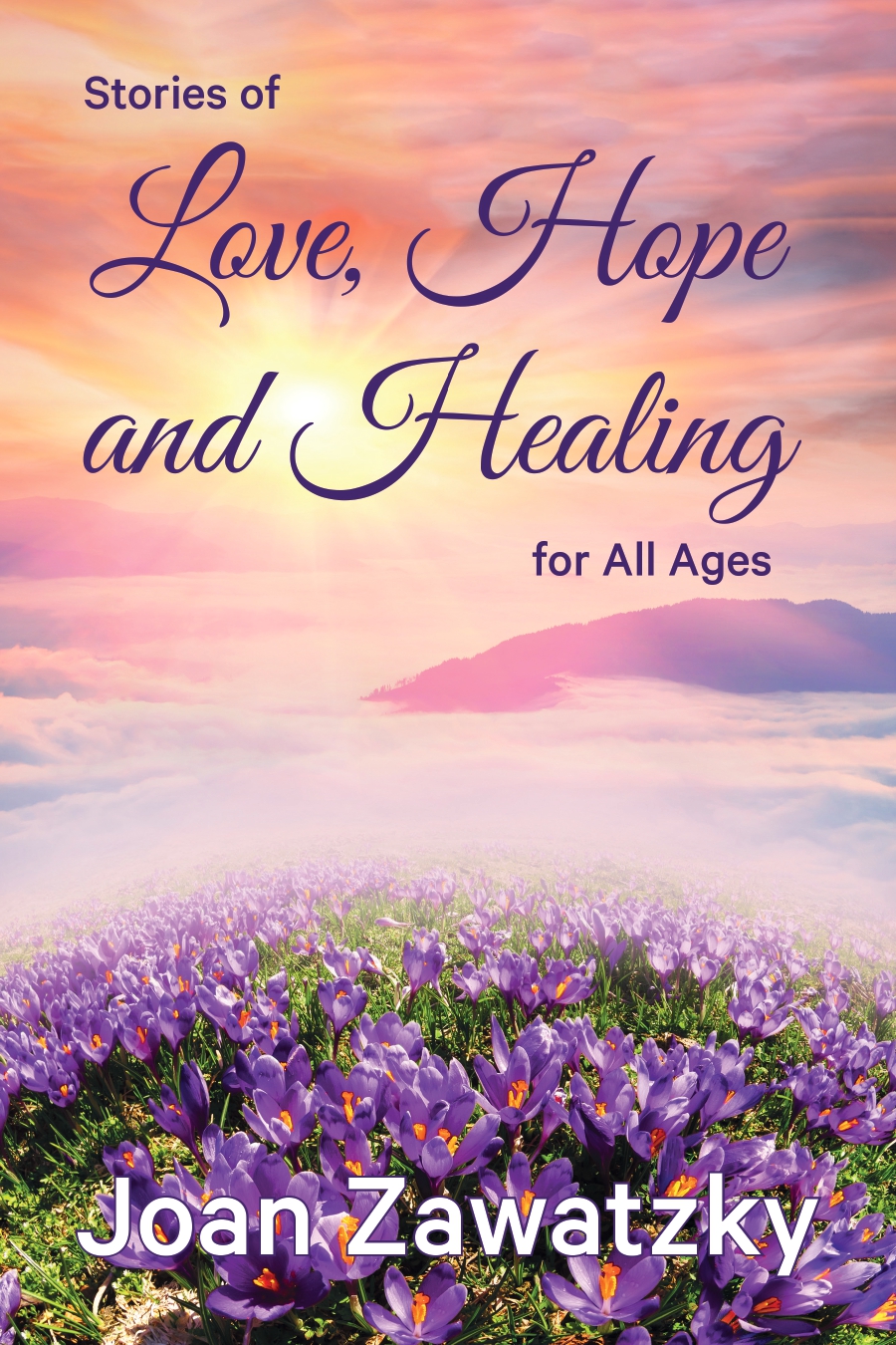 Stories of Love, Hope and Healing cover